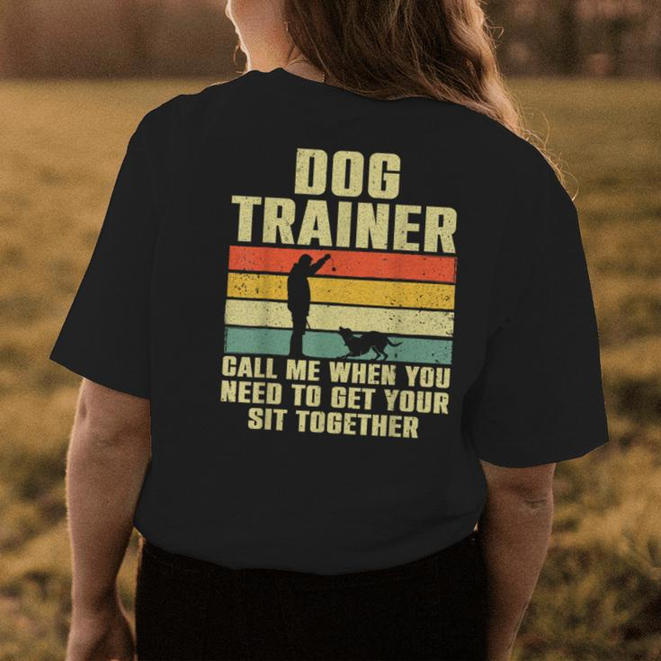 Funny Dog Training Design For Men Women Dog Trainer Training Womens Back Print T-shirt Unique Gifts
