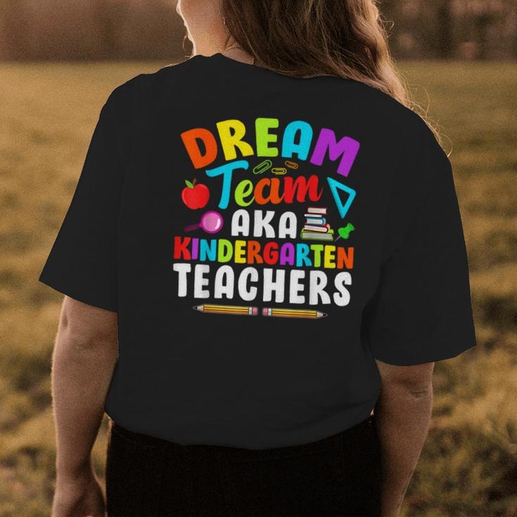 Funny Dream Team Kindergarten Teachers Back To School Womens Back Print T-shirt Funny Gifts