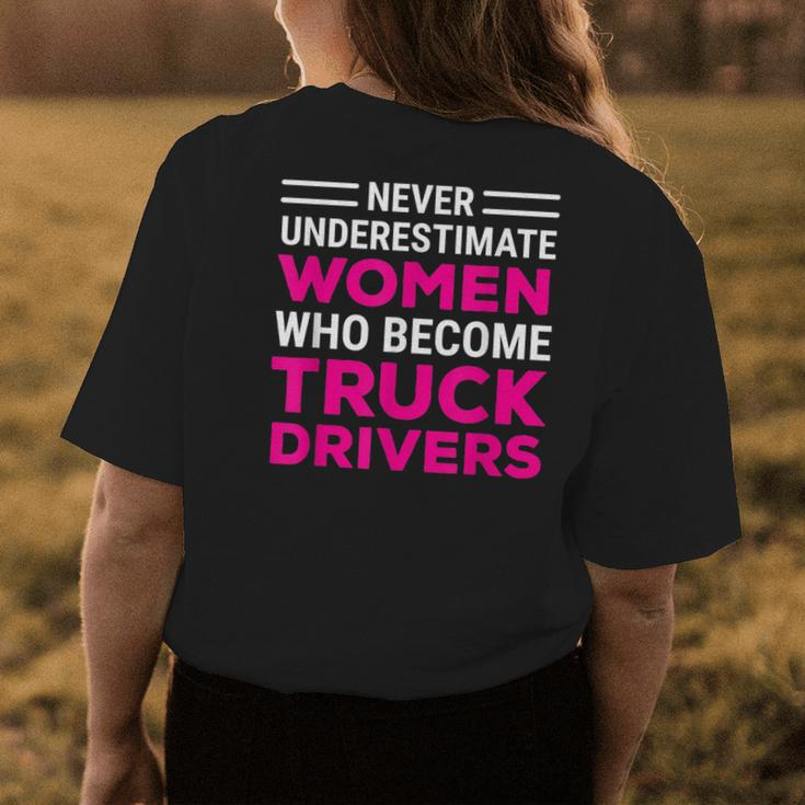 Funny Female Truck Driver Never Underestimate Women Womens Back Print T-shirt Funny Gifts