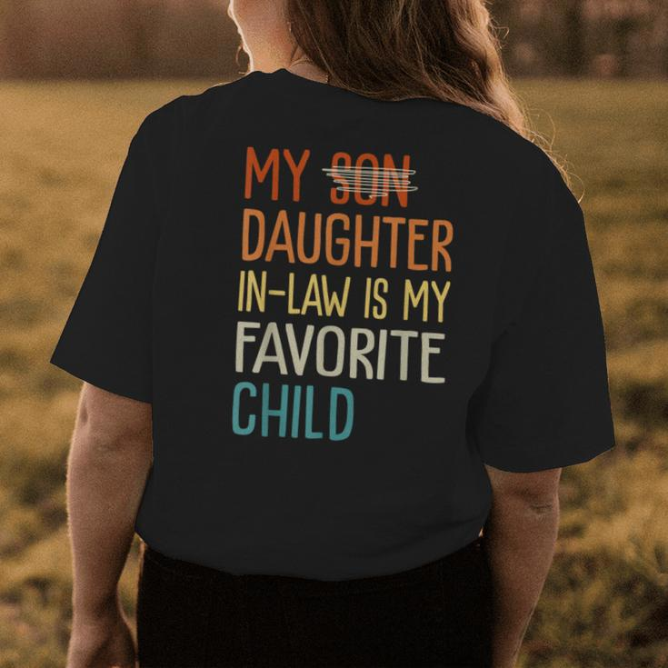Funny Humor My Daughter In Law Is My Favorite Child Vintage Womens Back Print T-shirt Funny Gifts