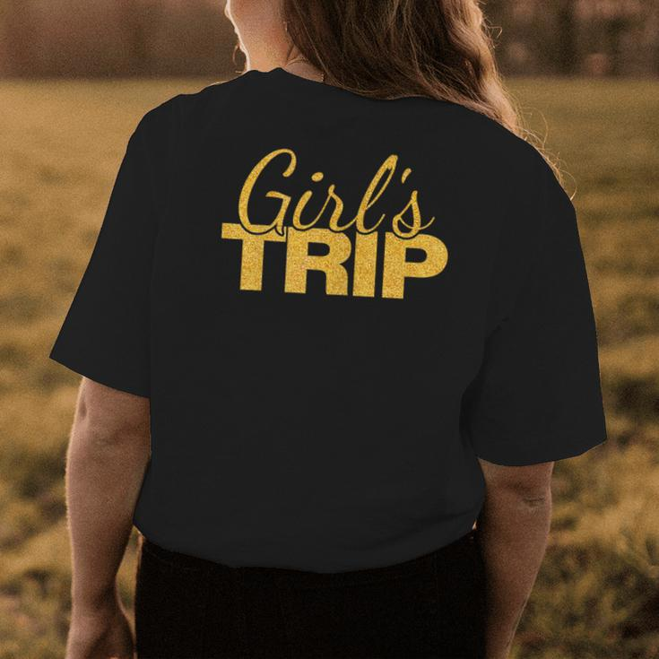 Girls Trip Funny Group Team Vacation Getaway Women Girl Gift For Womens Womens Back Print T-shirt Unique Gifts
