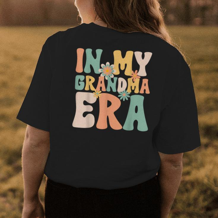 Groovy Retro In My Grandma Era Mothers Day Mom Life Womens Back Print T-shirt Unique Gifts