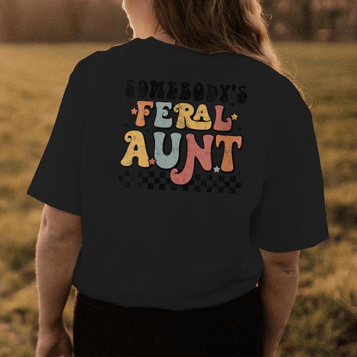 Groovy Somebodys Feral Aunt Mom Retro Funny Mothers Day Gifts For Mom Funny Gifts Womens Back Print T-shirt Unique Gifts