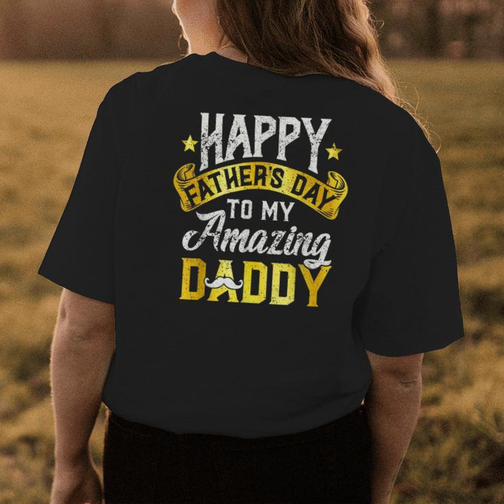 Happy Fathers Day For Amazing Dad Grandpa From Daughter Son Womens Back Print T-shirt Funny Gifts