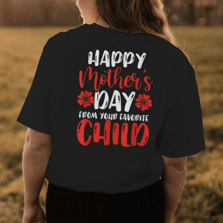 Happy From Your Favorite Child Mothers Women's T-shirt Back Print Unique Gifts