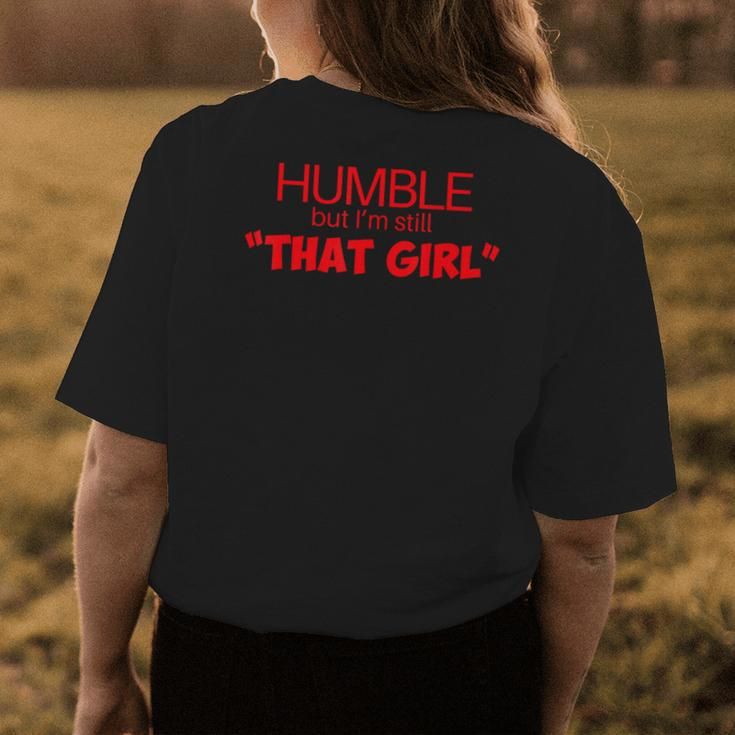 Humble But Im Still That Girl Funny Saying Womens Back Print T-shirt Unique Gifts