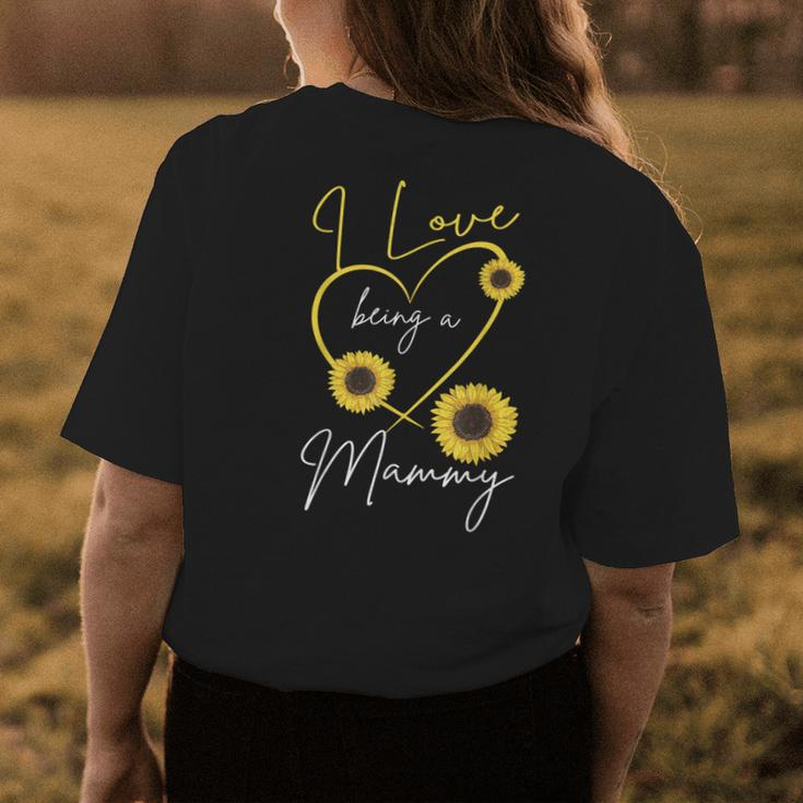I Love Being A Mammy Sunflower Heart Gift Womens Back Print T-shirt Unique Gifts