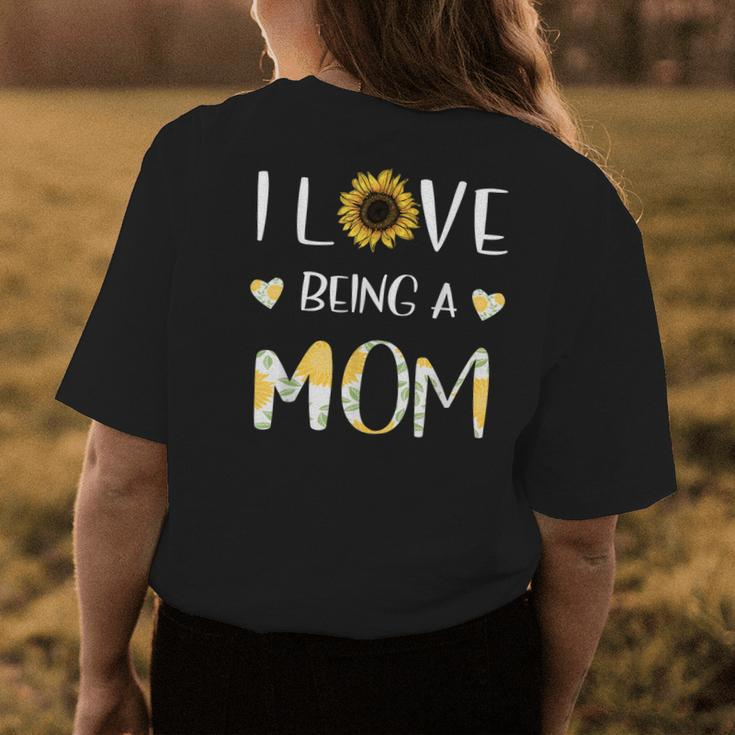 I Love Being A Mom Sunflower Womens Back Print T-shirt Unique Gifts
