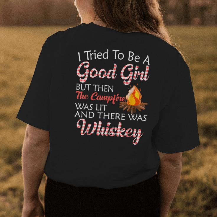 I Tried To Be A Good Girl But Campfire And Whiskey Camping Womens Back Print T-shirt Unique Gifts