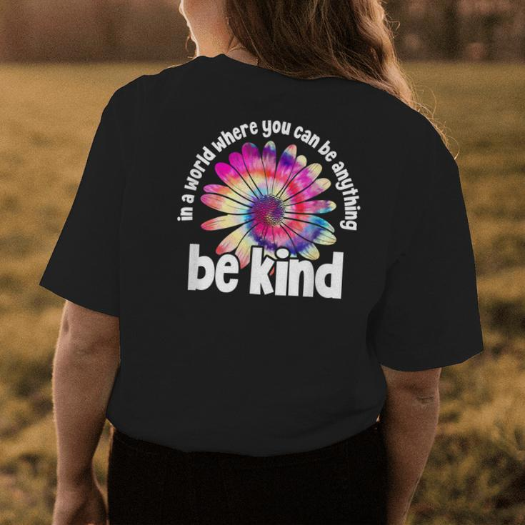 In A Word Where You Can Be Anything Be Kind Tie Dye Hippie Womens Back Print T-shirt Unique Gifts