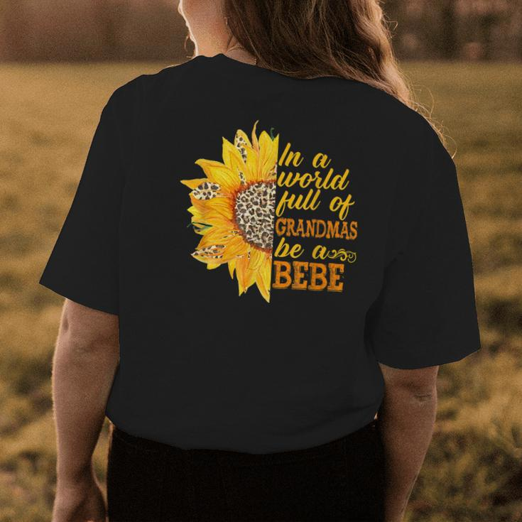 In A World Full Of Grandmas Be A Bebe Sunflower Leopard Womens Back Print T-shirt Unique Gifts