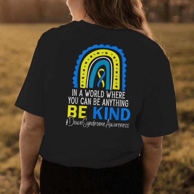 In A World Where You Can Be Anything Be Kind Down Syndrome Womens Back Print T-shirt Unique Gifts