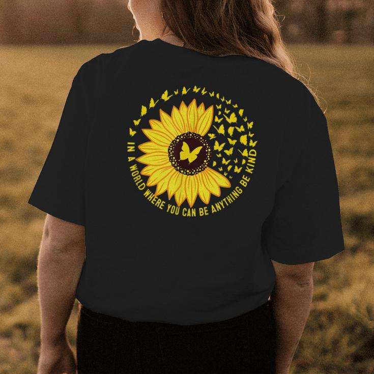 In A World Where You Can Be Anything Be Kind Sunflower Womens Back Print T-shirt Unique Gifts