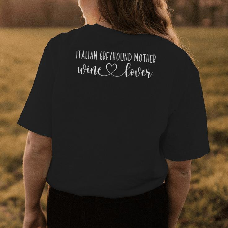 Italian Greyhound Gifts Wine Lover Italian Greyhound Mom Womens Back Print T-shirt Unique Gifts