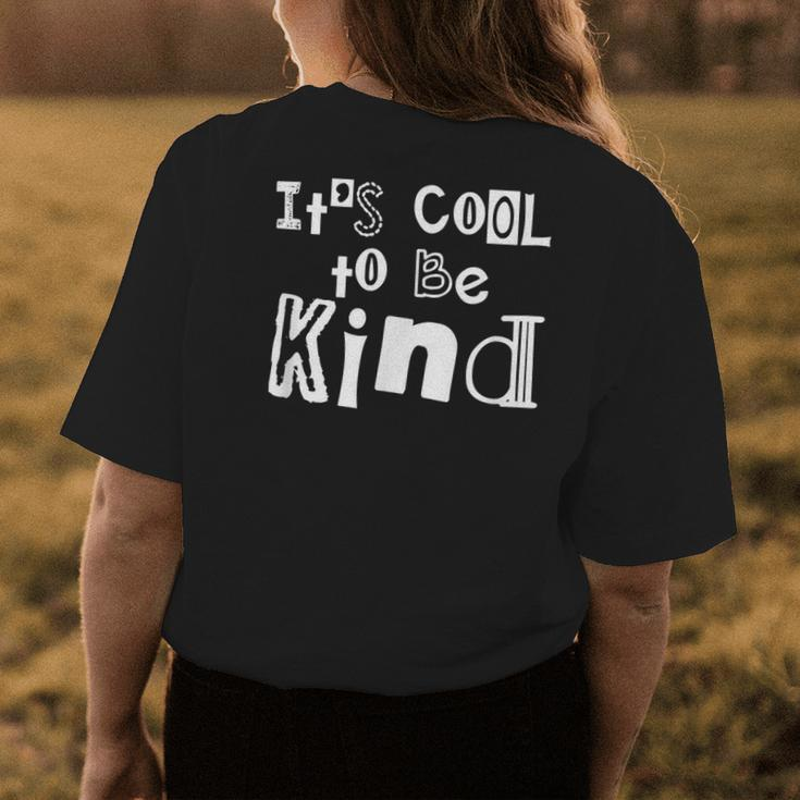 Its Cool To Be Kind Kindness Activism Vegan Activism Womens Back Print T-shirt Unique Gifts