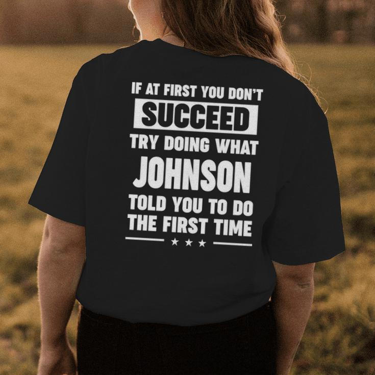 Johnson Name Gift What Johnson Told You To Do Womens Back Print T-shirt Funny Gifts