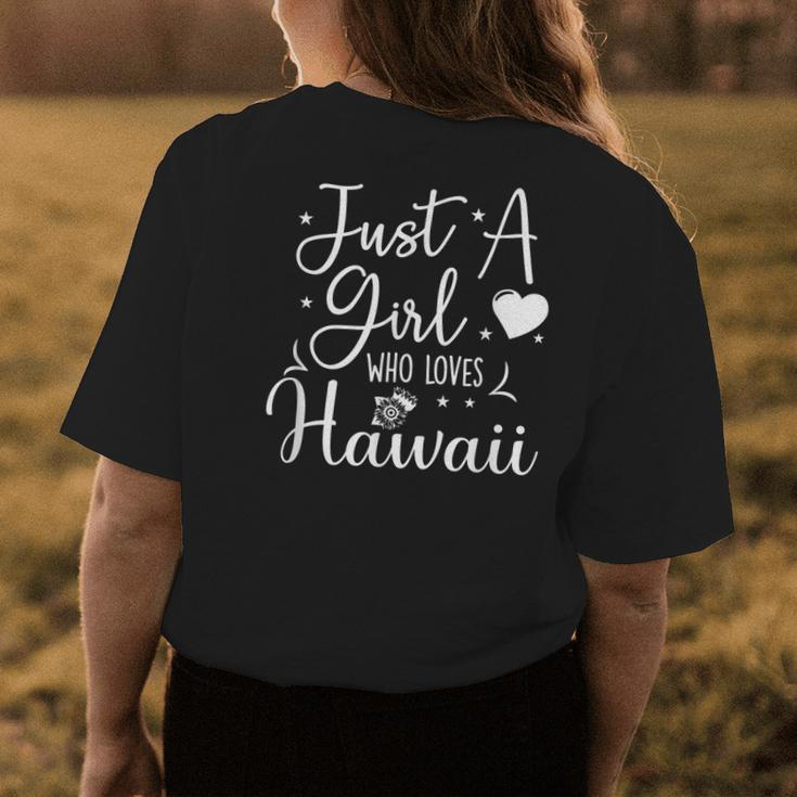 Just A Girl Who Loves Hawaii Hawaiian Trip Gifts Womens Back Print T-shirt Unique Gifts