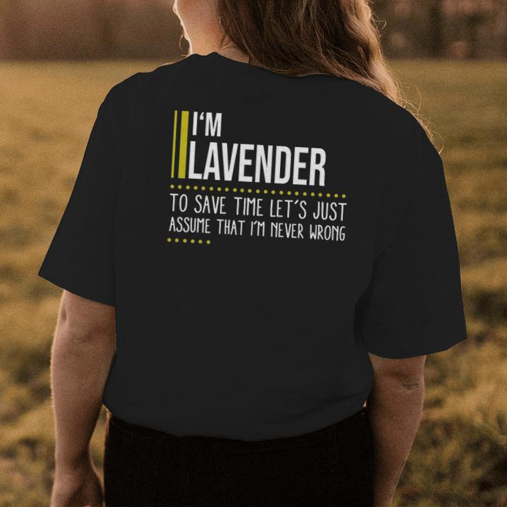 Lavender Name Gift Im Lavender Im Never Wrong Womens Back Print T-shirt Funny Gifts