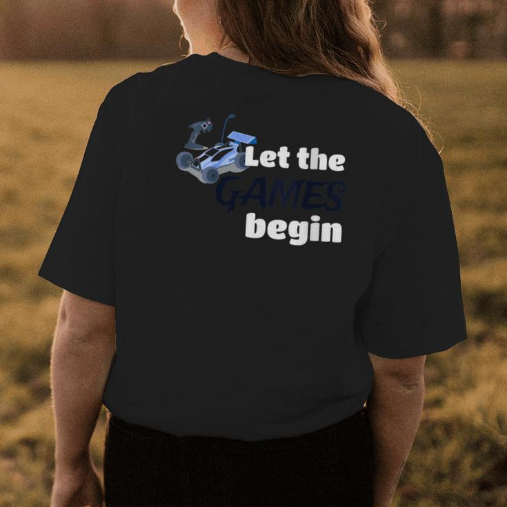 Let The Games Begin Racers Car Sports Buggy Women's T-shirt Back Print Unique Gifts