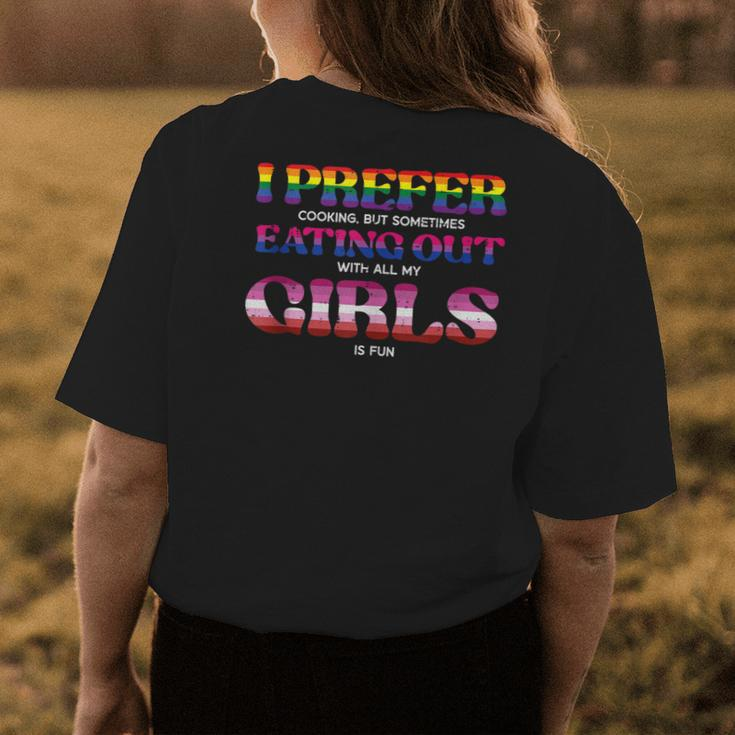Lgbt Prefer Eating Out Girls Funny Lesbian Bi Gay Women Men Womens Back Print T-shirt Unique Gifts