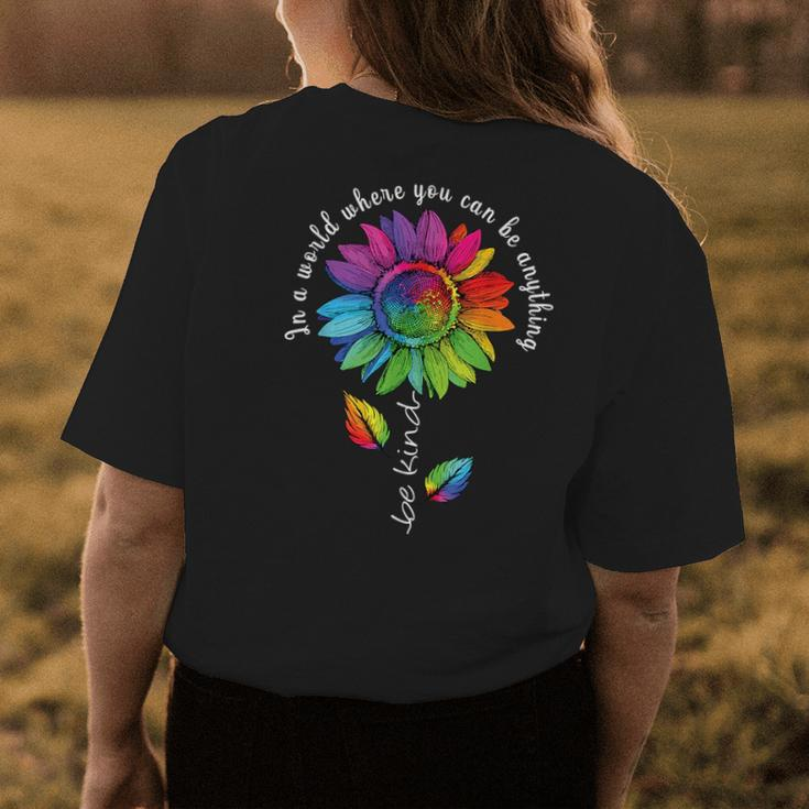Lgbtq Rainbow Sunflower World Flower Pride Be Equality Kind Womens Back Print T-shirt Unique Gifts