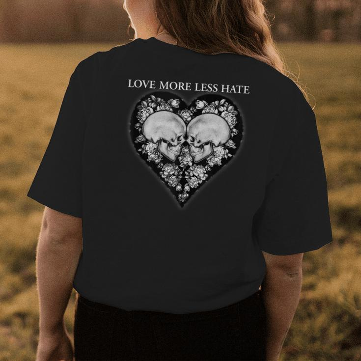 Love More Less Hate Skull Printed Cute Graphic Womens Back Print T-shirt Personalized Gifts