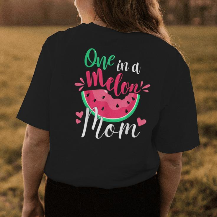 One In A Melon Mom Birthday Party Matching Family Group Womens Back Print T-shirt Funny Gifts