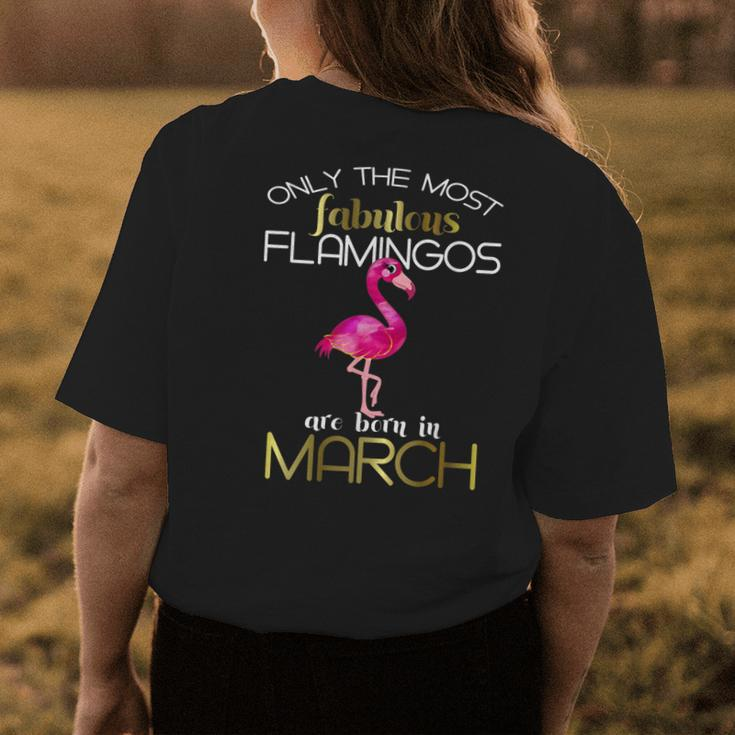 Only The Most Fabulous Flamingos Are Born In March Womens Back Print T-shirt Unique Gifts