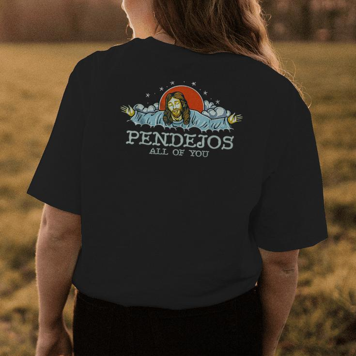 Pendejos All Of You Jesus Christian Religion Womens Back Print T-shirt Unique Gifts