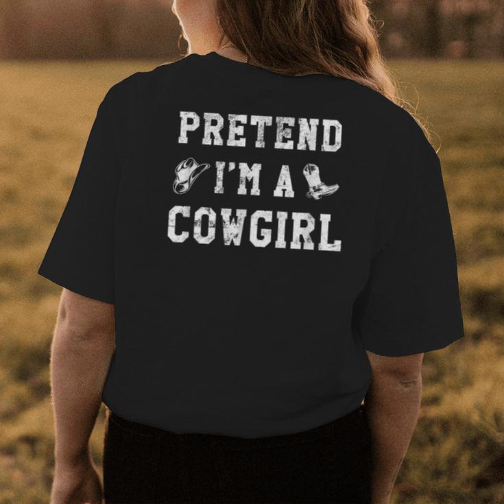 Pretend Im A Cowgirl Funny Western Halloween Costume Party Womens Back Print T-shirt Unique Gifts