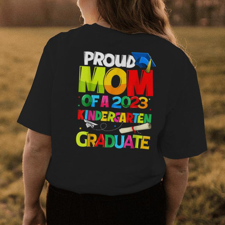 Proud Mom Of A Class Of 2023 Kindergarten Graduate Top Women's T-shirt Back Print Unique Gifts