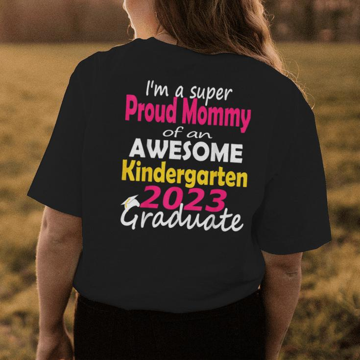 Proud Mom Of Kindergarten Graduate 2023 Graduation Mom Womens Back Print T-shirt Unique Gifts