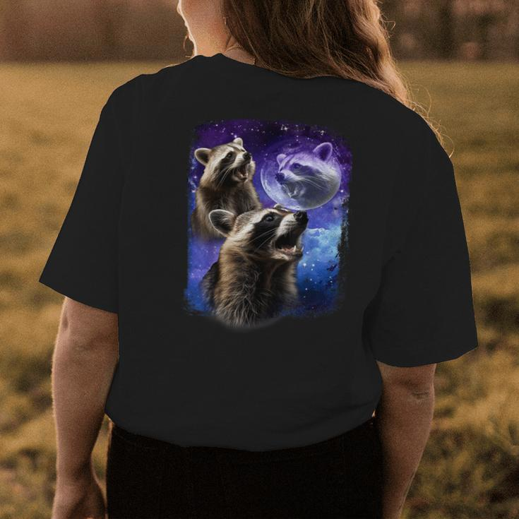 Racoons Howling At The Moon Funny Three Racoon Meme Vintage Womens Back Print T-shirt Unique Gifts