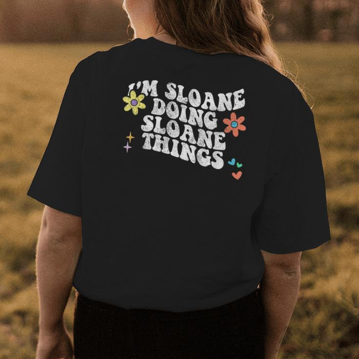 Retro Groovy Im Sloane Doing Sloane Things Funny Mothers Day Womens Back Print T-shirt Unique Gifts