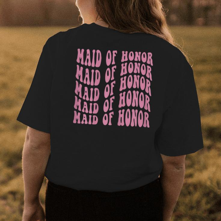 Retro Groovy Maid Of Honor Wedding Bridesmaid Bridal Shower Gift For Womens Womens Back Print T-shirt Unique Gifts
