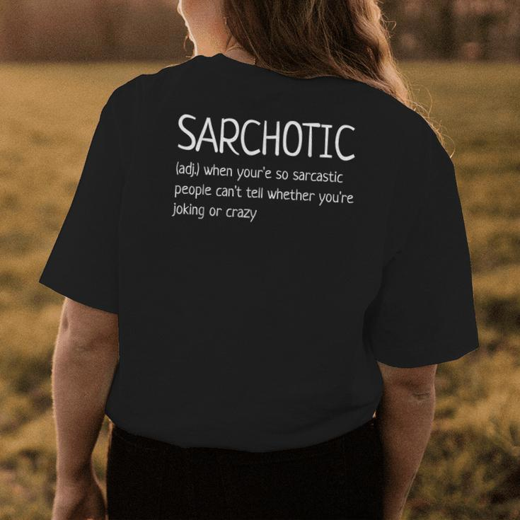 Sarchotic Definition Sarcastic Sarcasm Funny Gifts Humor Sarcasm Funny Gifts Womens Back Print T-shirt Unique Gifts