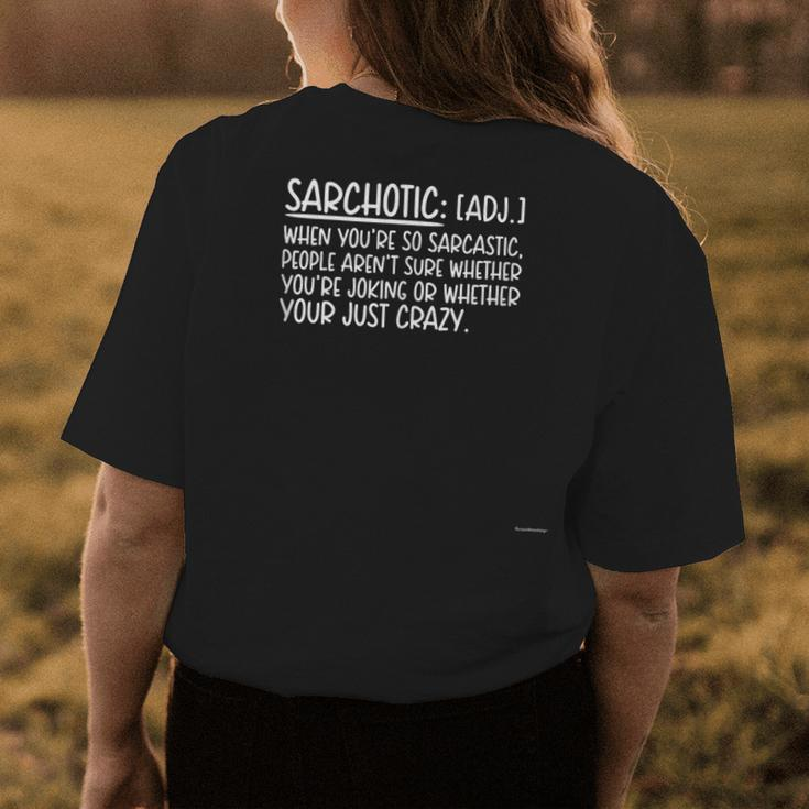 Sarchotic Funny Sarcastic Definition Of Sarcasm Sarcasm Funny Gifts Womens Back Print T-shirt Unique Gifts