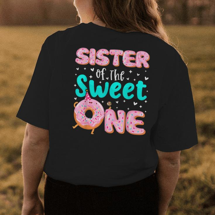 Sister Of The Sweet One 1St Birthday Donut Theme Family Womens Back Print T-shirt Unique Gifts