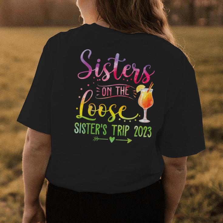 Sisters On The Loose Tie-Dye Sisters Weekend Trip 2023 Womens Back Print T-shirt Funny Gifts