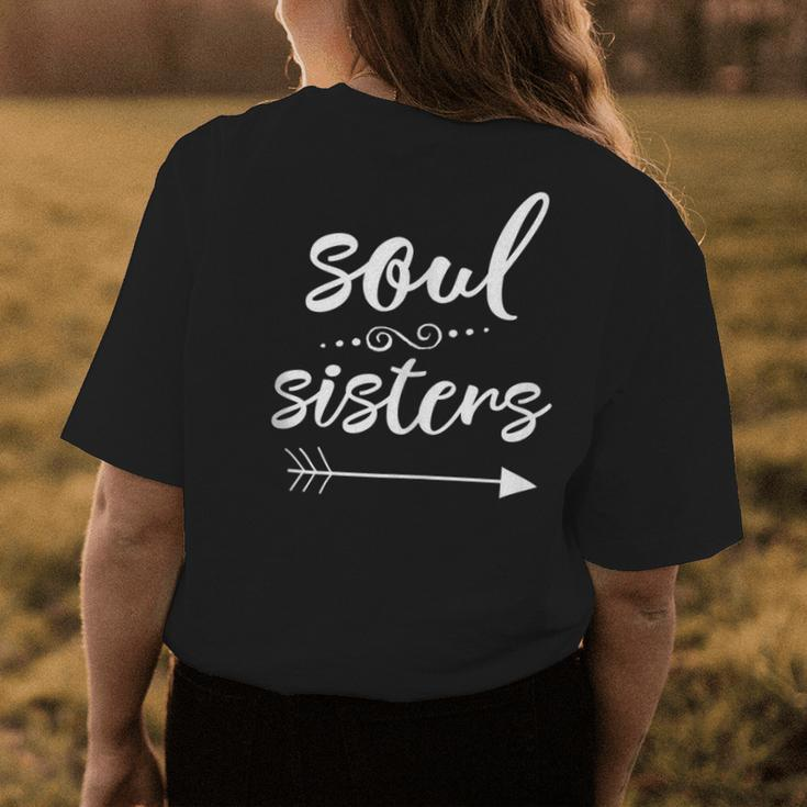 Soul Sisters Bestfriend Sister Gifts For Sister Funny Gifts Womens Back Print T-shirt Unique Gifts