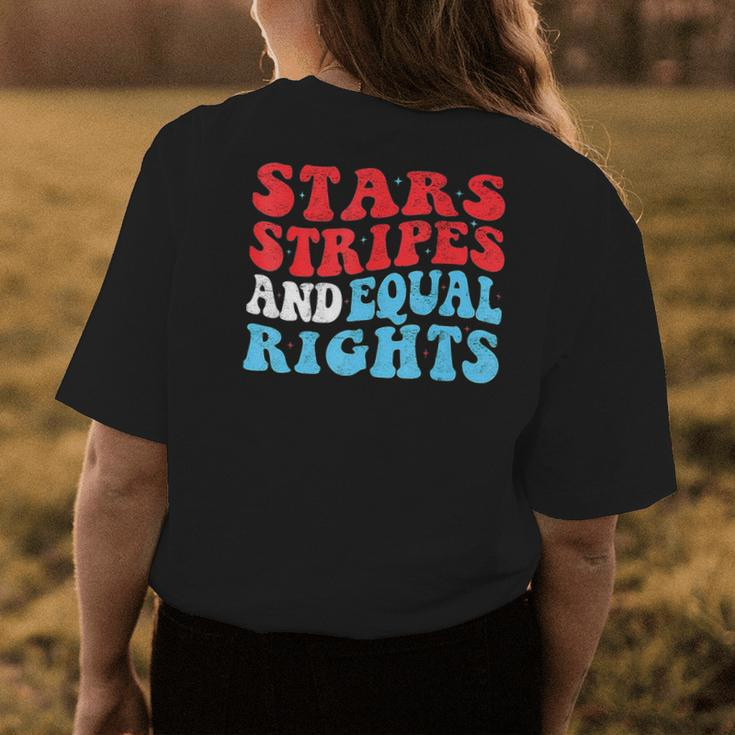 Stars Stripes And Equal Rights 4Th Of July Womens Rights Equal Rights Funny Gifts Womens Back Print T-shirt Unique Gifts