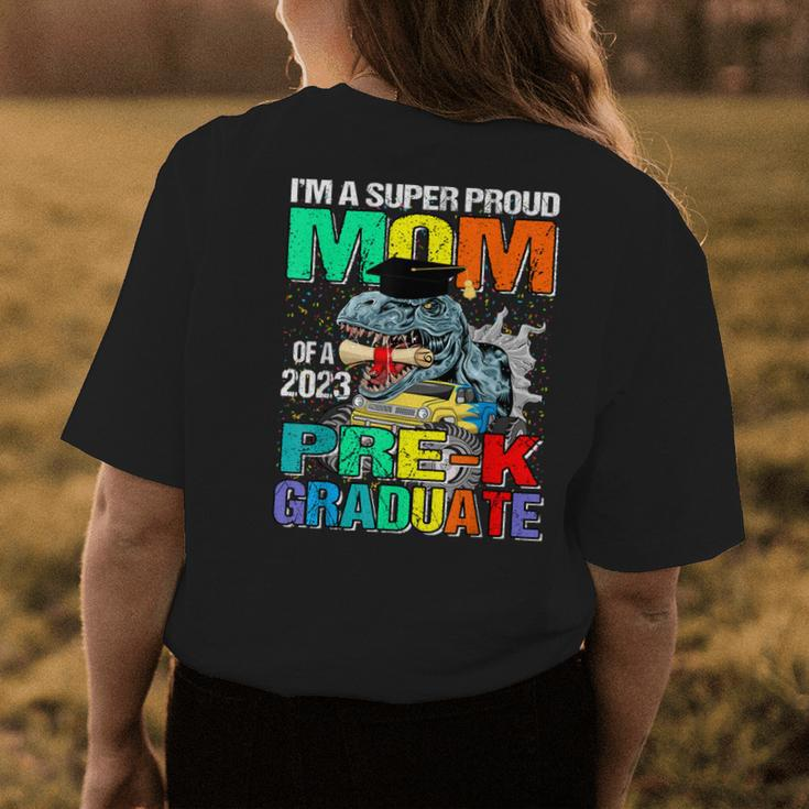 Im A Super Proud Mom Of A 2023 Prek Graduate Dinosaur Women's T-shirt Back Print Unique Gifts