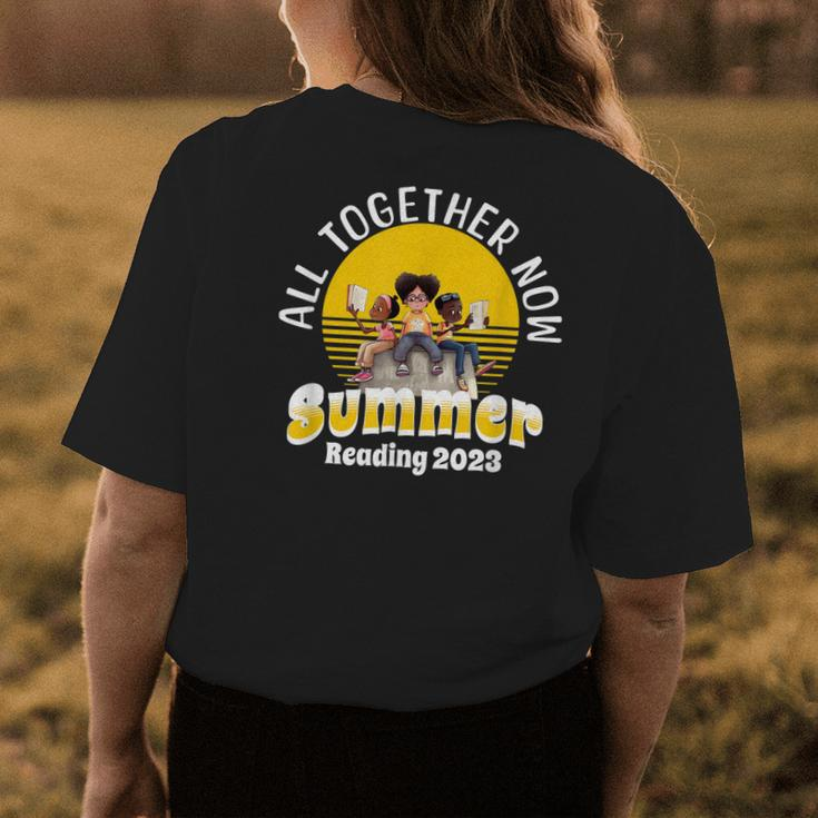 All Together Now Summer Reading 2023 Librarian Teacher Women's T-shirt Back Print Unique Gifts