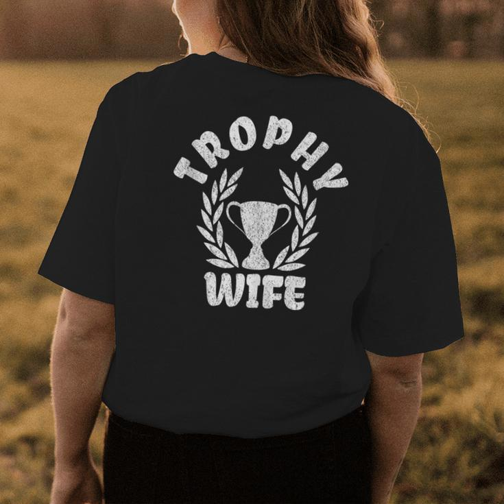 Trophy Wife Happy Woman Funny Marriage Womens Back Print T-shirt Unique Gifts