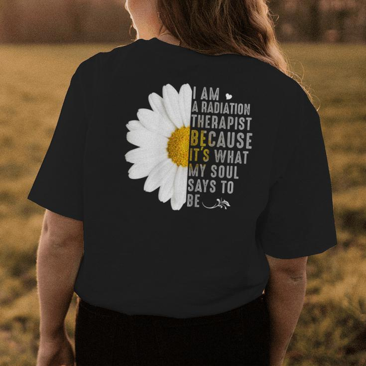 Tu I Am Radiation Therapist Daisy Flower Costume Hippie Gift For Womens Womens Back Print T-shirt Unique Gifts