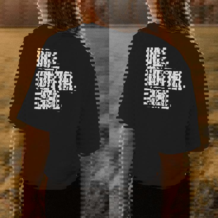 Uncle Godfather Legend Nephew Niece Godchild Godfather Womens Back Print T-shirt Unique Gifts