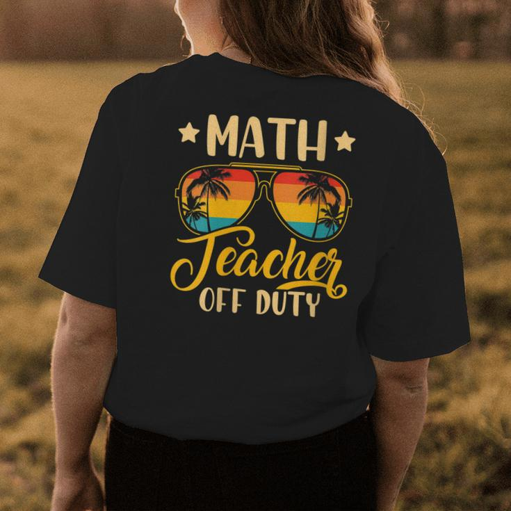 Vintage Math Teacher Off Duty Last Day Of School Summer Women's T-shirt Back Print Unique Gifts