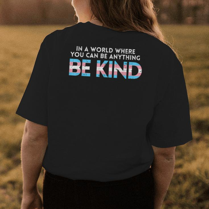 World Be Kind Transgender Trans Pride Transsexual Lgbt Gift Womens Back Print T-shirt Unique Gifts