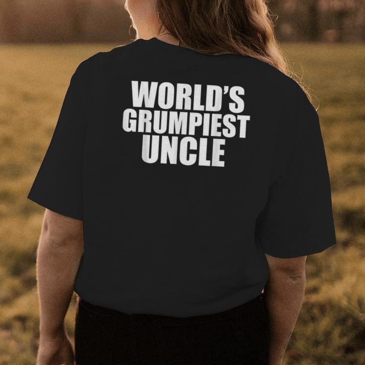 Worlds Grumpiest Uncle Funny Grumpy Sarcastic Moody Uncles Womens Back Print T-shirt Unique Gifts