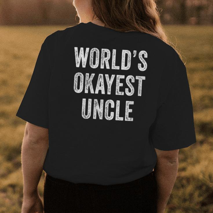Worlds Okayest Uncle Guncle Dad Birthday Funny Distressed Womens Back Print T-shirt Unique Gifts